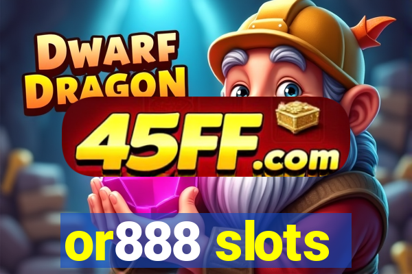 or888 slots